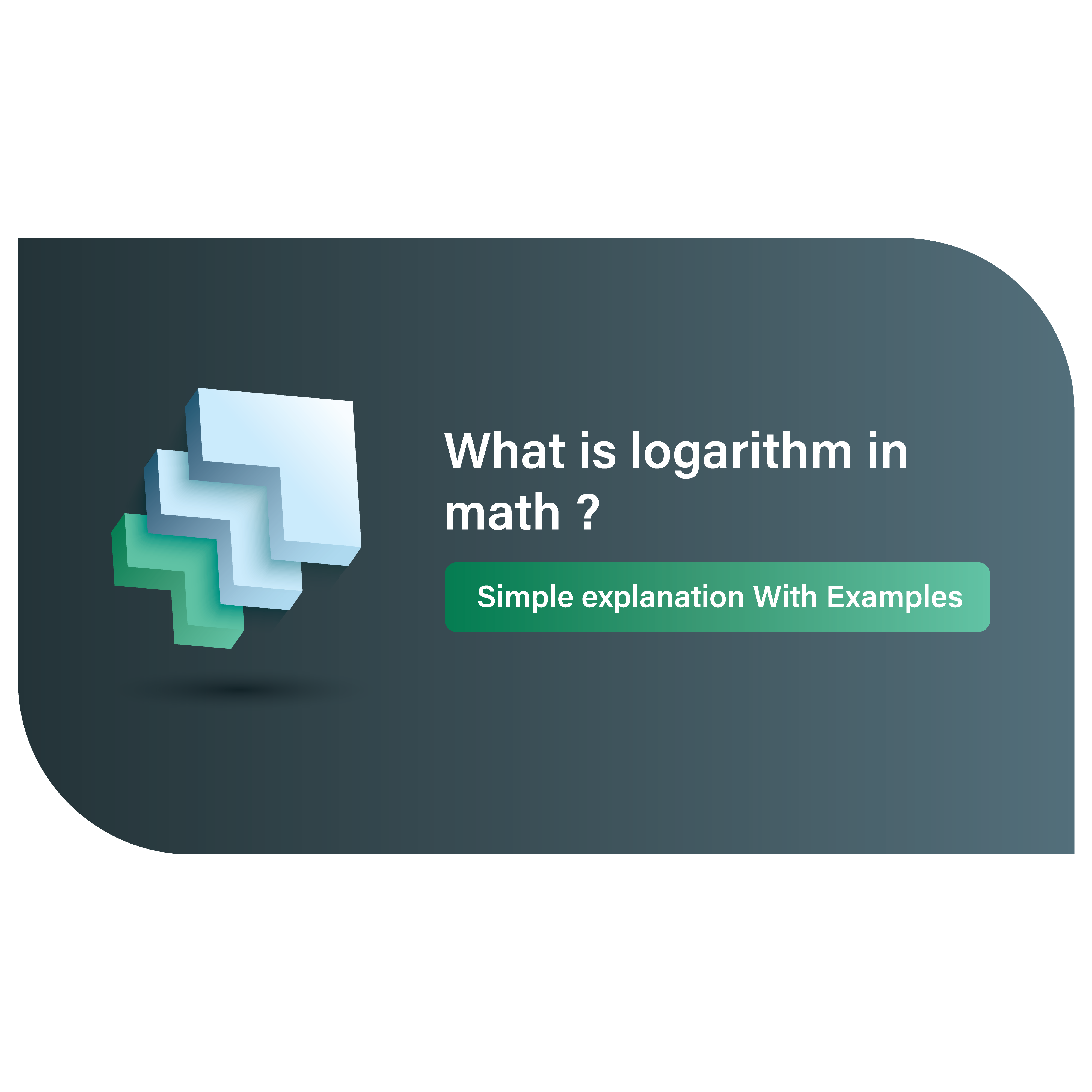 What Is Logarithm?